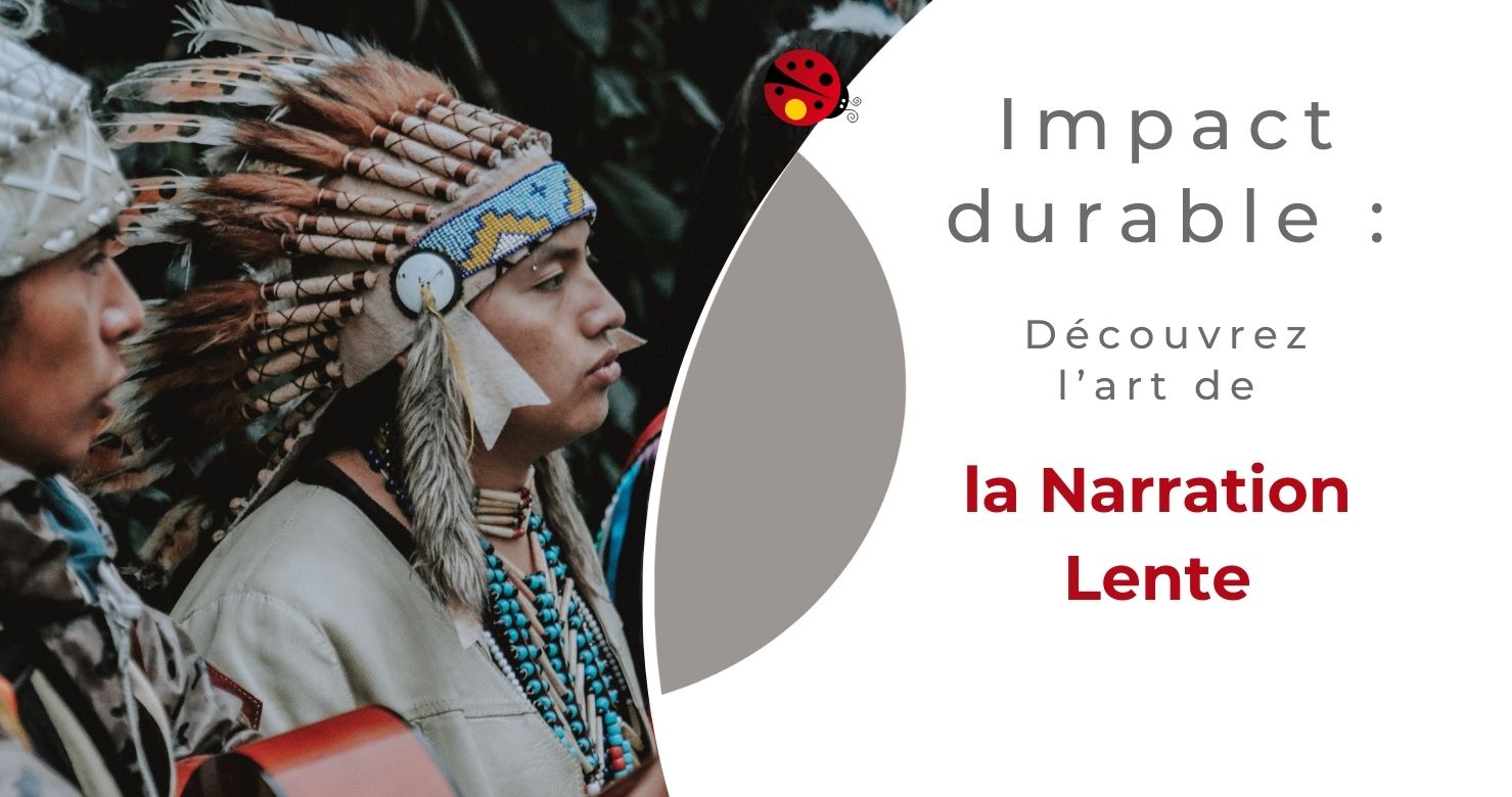 Atelier offert par Osez Percer Atelier offert par Osez Percer Impact durable : Découvrez l’art de la Narration Lente