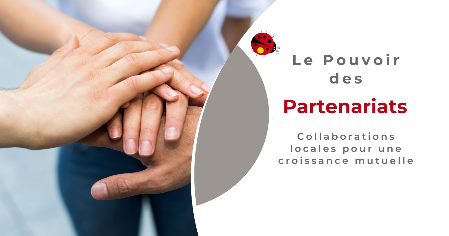 Le Pouvoir des Partenariats : Collaborations locales pour une croissance mutuelle