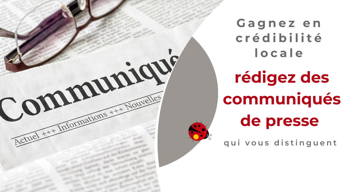 Gagnez en crédibilité locale : rédigez des communiqués de presse qui vous distinguent