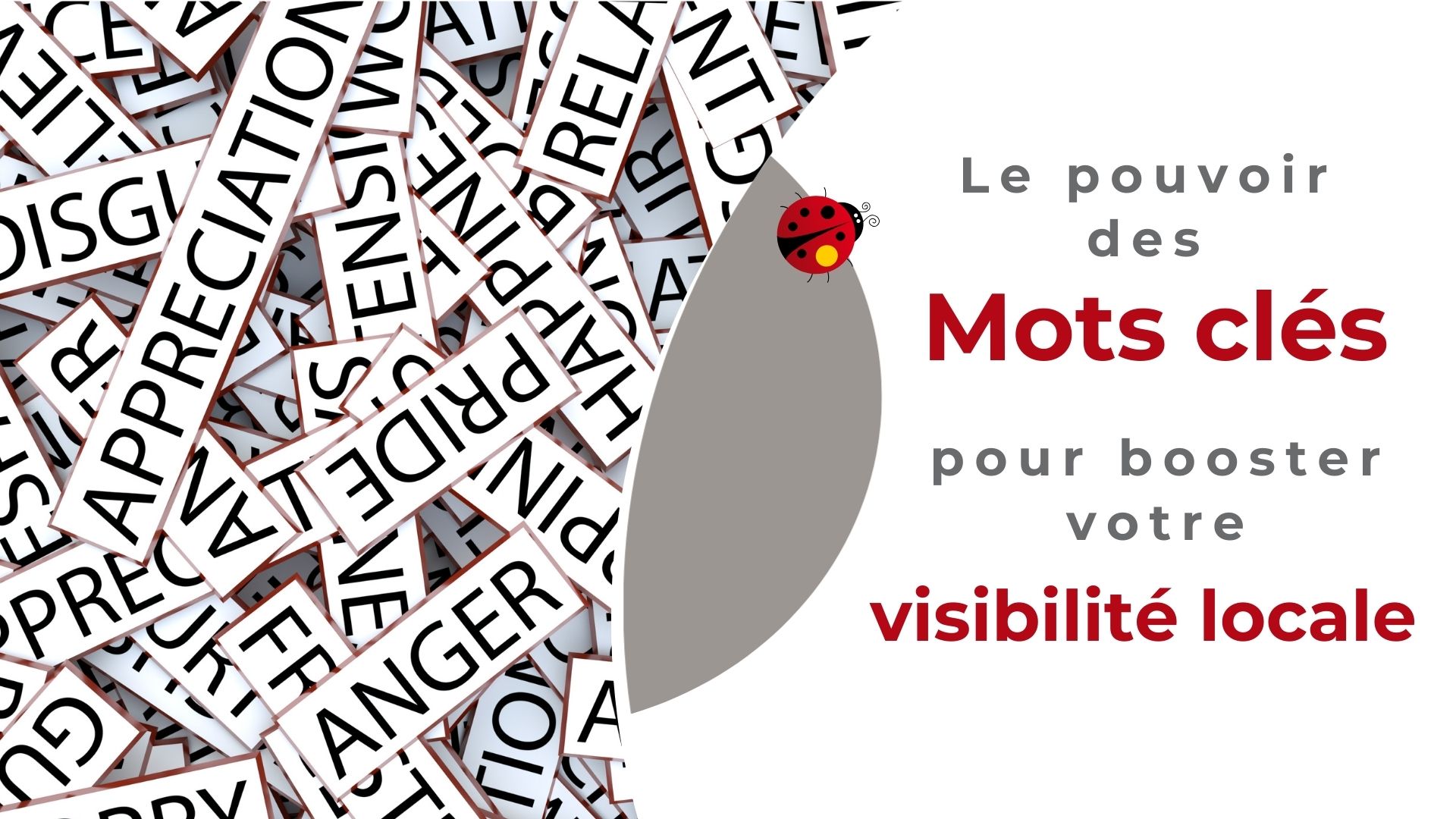Le pouvoir des mots clés : boostez votre visibilité locale