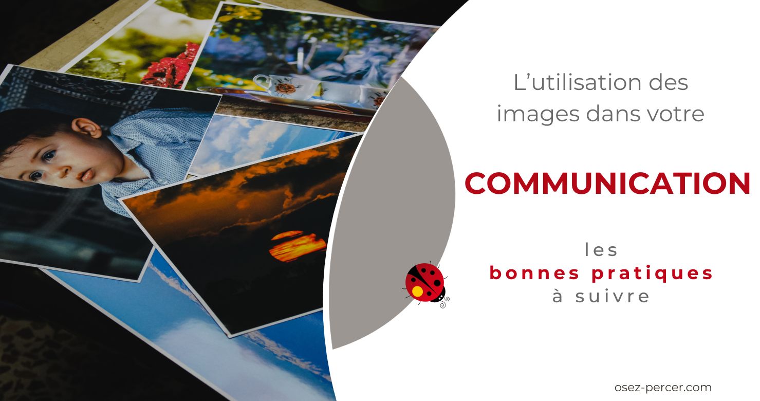 Venez découvrir les différentes techniques à suivre pour utiliser des images de qualité dans votre projet de communication